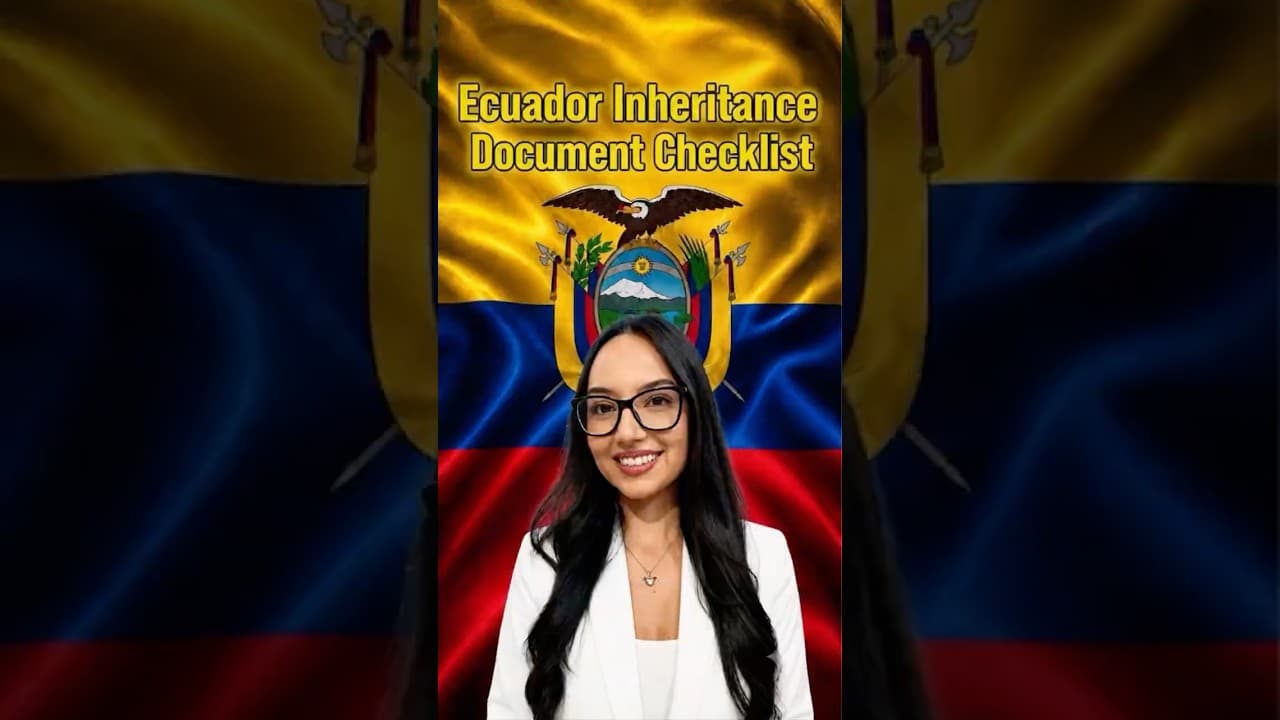 Ecuador Inheritance Document Checklist explained by Successions Law Firm. Guayaquil #estateplanning